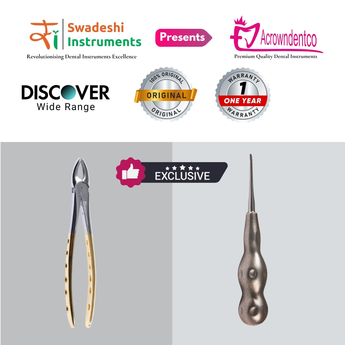 Swadeshi Instruments Acrowndentco™ - The Signature Premium Quality Series