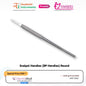 Scalpel Handles (BP Handles) For No: 3 & 4 Variants: Flat, Round, SI-DALILA