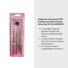 Diagnostic Instruments PMT Premium Kit Hollow Handle 10mm Set Of 3 Pcs #DPMT3P