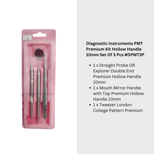 Diagnostic Instruments PMT Premium Kit Hollow Handle 10mm Set Of 3 Pcs #DPMT3P