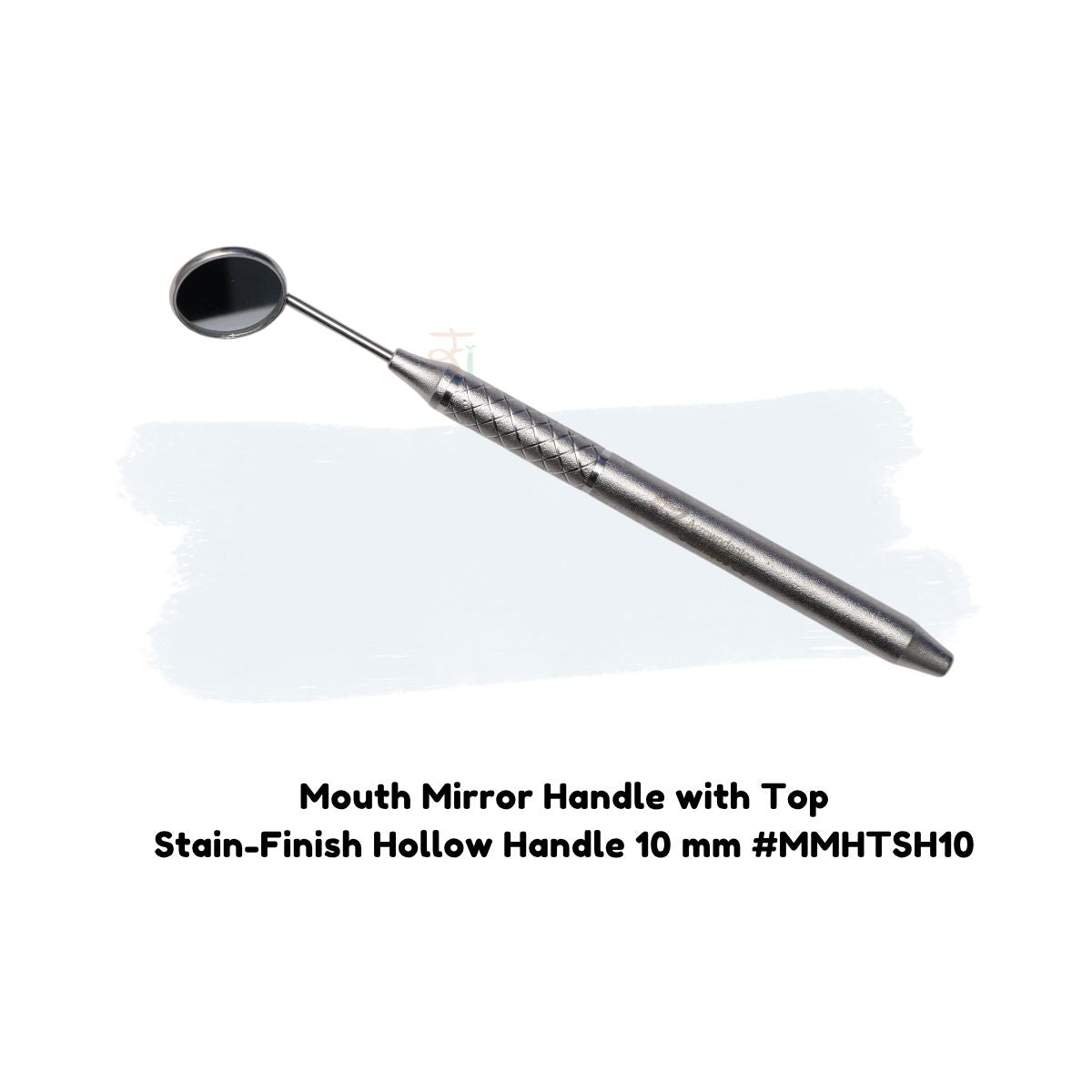 Mouth Mirror Handle With Top – Premium Diagnostic Series